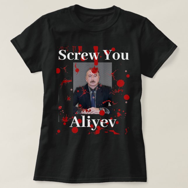 Foda-se a camiseta Aliyev (Inglês) (Frente do Design)