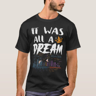 Foi Uma Camiseta de Sonho Homens Mulheres Rap Músi