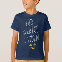 För Sverige i Tiden Swedish Motto Camiseta