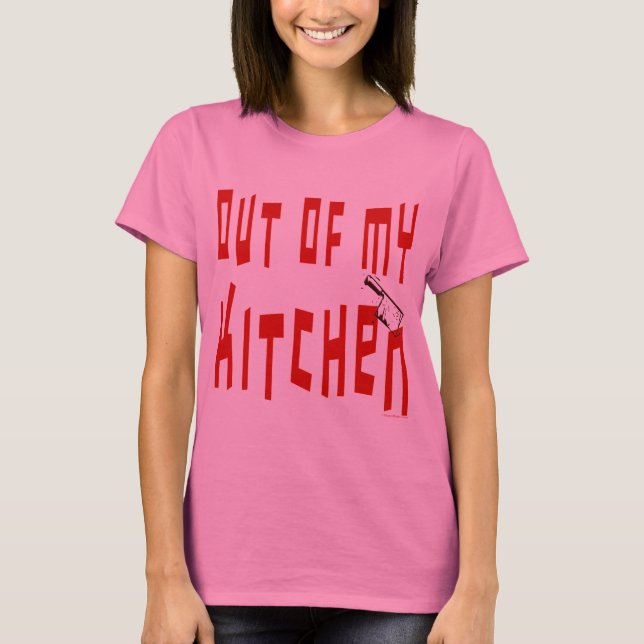 Fora da minha cozinha dizendo camiseta Cozinhar en (Frente)