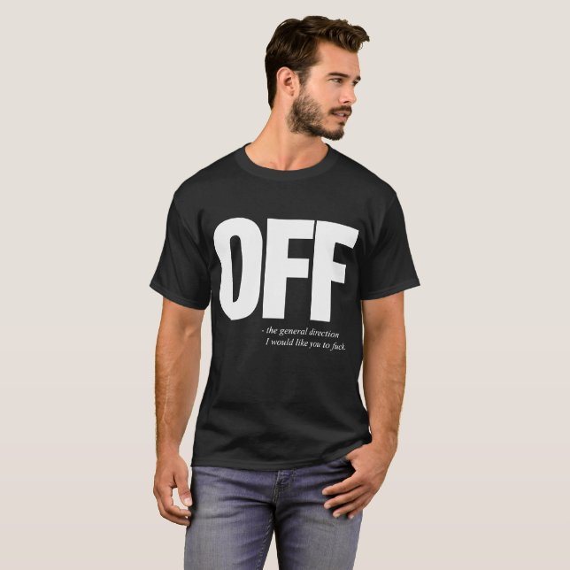 Fora dos t-shirt ofensivos engraçados dos homens (Frente Completa)
