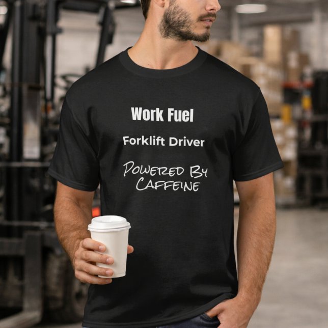 Forklift Driver Powered by Caffeine T-Shirt Gift (Criador carregado)