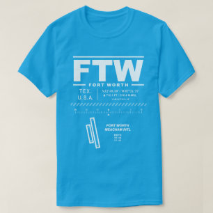 Fort Worth Meacham Int'l Airport FTW T-Shirt