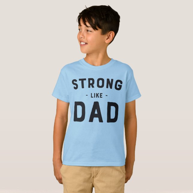 Forte como o pai caçoa o t-shirt (Frente Completa)