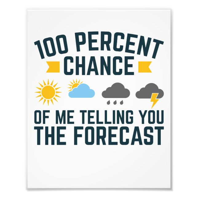 Foto 100% de chance de eu contar a previsão (Frente)