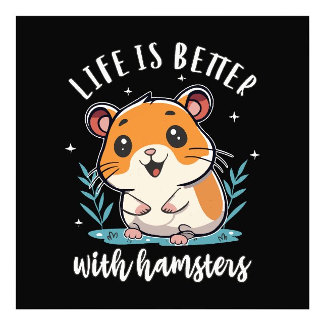 Foto A Vida é Melhor Com Hamsters (Frente)