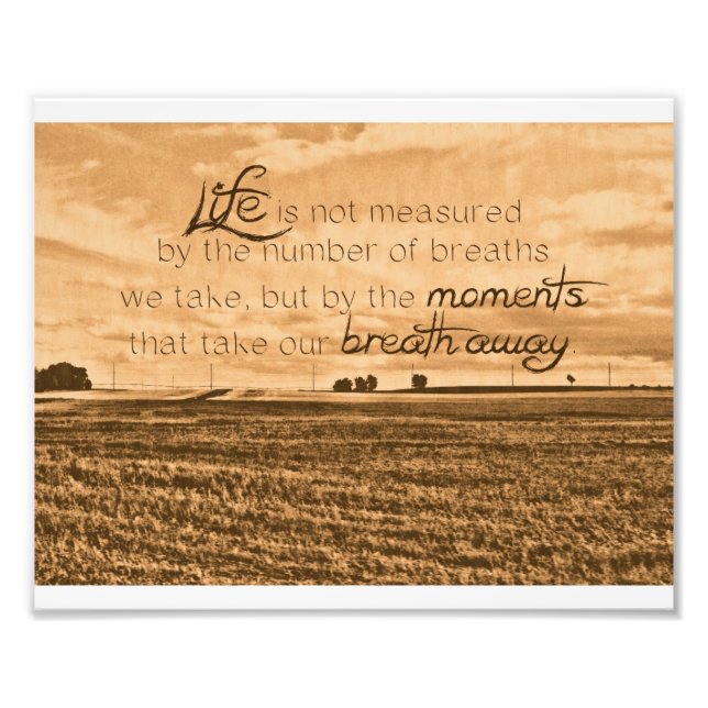 Foto A vida não é medida Impressão (Frente)