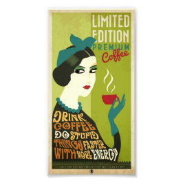 Foto Ampliação - Beba Café E Faça Coisas Estúpidas