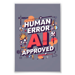Foto Bold “Human Error, AI Approved” Digital Art
