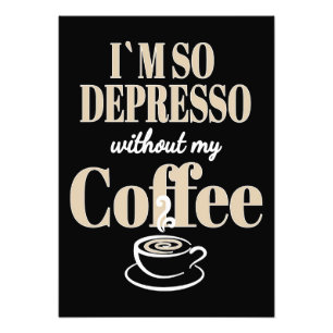 Foto Café Lover Eu Sou Tão Depresso Sem Meu Café