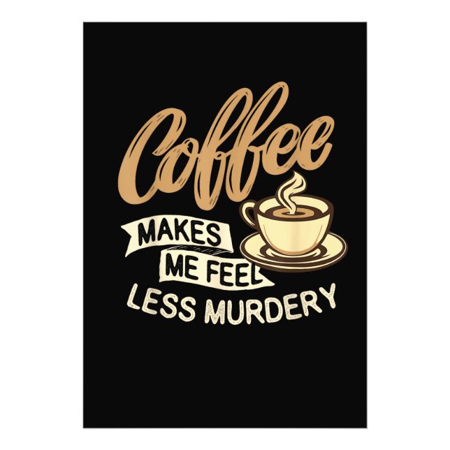 Foto Café Me Faz Me Sentir Menos Assassino (Frente)