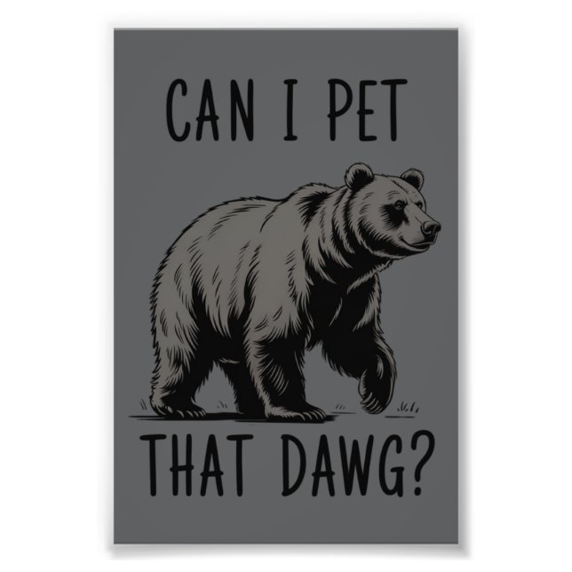 Foto Can I Pet That Dog? Bear Meme Funny Dog  (Frente)