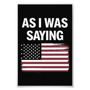 Foto Como Eu Estava Dizendo Engraçado Político Trump 20