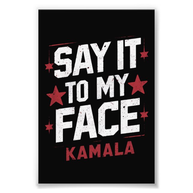 Foto Diga Isso Na Minha Cara Kamala Harris Presidente 2 (Frente)