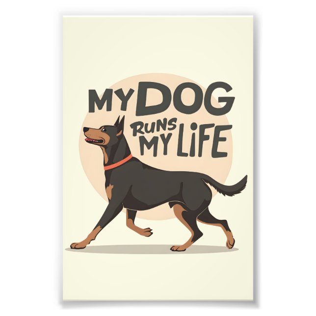 Foto Doberman "Meu Cachorro Dirige Minha Vida" Arte Esp (Frente)
