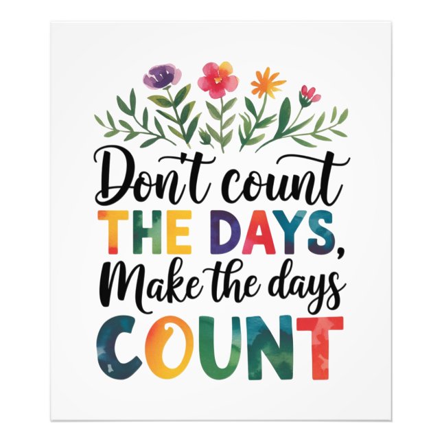 Foto Don't count the days, make the days count (Frente)