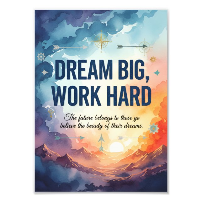 Foto Dream Big, Work Hard – Inspirational Motivational  (Frente)