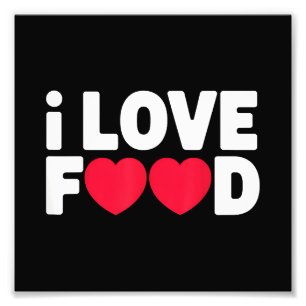 Foto Eu adoro Comida Engraçado Presente de Foodie para