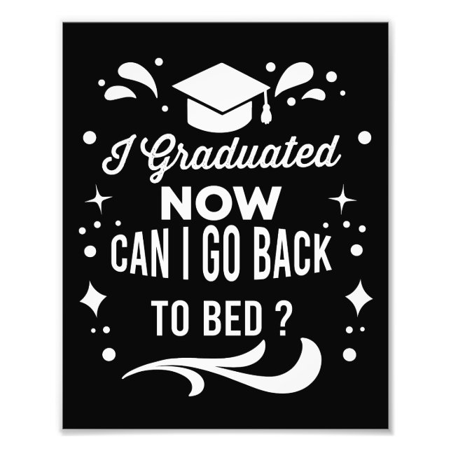 Foto Eu Me Formei Posso Voltar Para A Cama Agora Gradua (Frente)