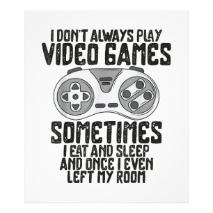 Foto Eu nem sempre jogo videogames Humor de jogos engra