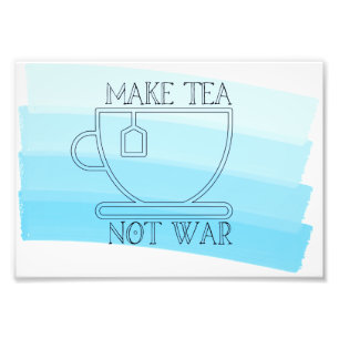 Foto Faça Tea não Guerra Poster