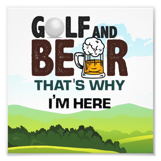 Foto Golf e Beer é por isso que estou aqui (Frente)