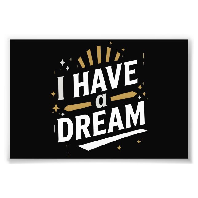 Foto I Have a Dream Inspirational Typography Art (Frente)