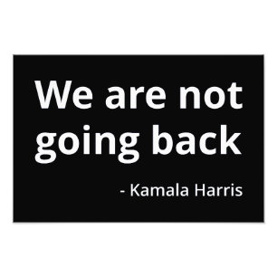 Foto Kamala Harris - Não Vamos Voltar Para Trás III
