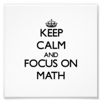 Mantenha a calma e concentre-se na matemática