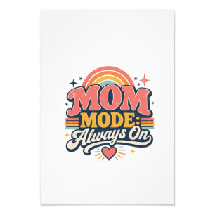 Foto Modo Mamãe Sempre Ativado Presente do Dia das Mães