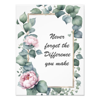 Foto Nunca esqueça a diferença que faz floral