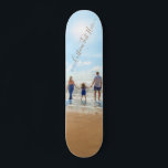 Foto personalizada e texto skate seu próprio Desig<br><div class="desc">Foto e texto personalizados - Design único - Família personalizada/amigos ou presente pessoal - Adicione seu texto e foto - Redimensionar e mover elementos com a ferramenta de personalização!</div>