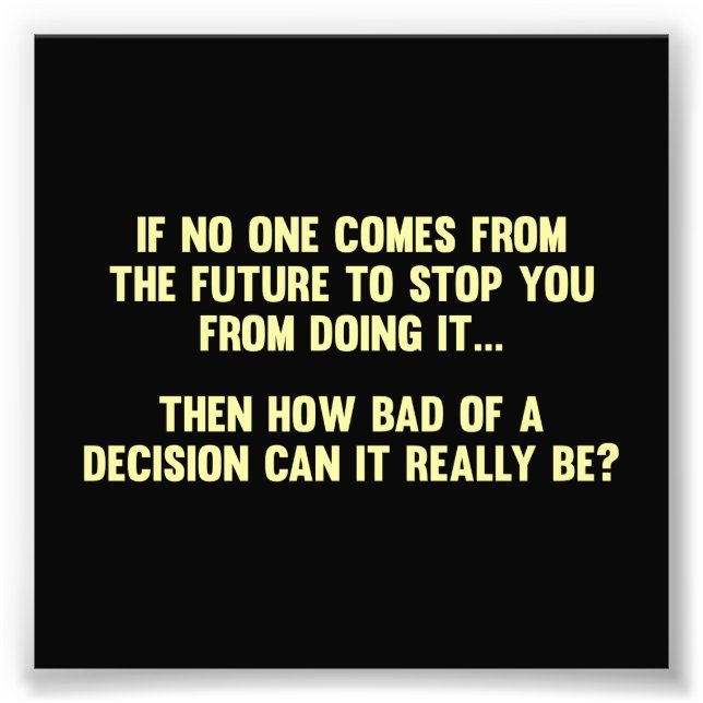 Foto Quão ruim pode ser uma decisão? (Frente)