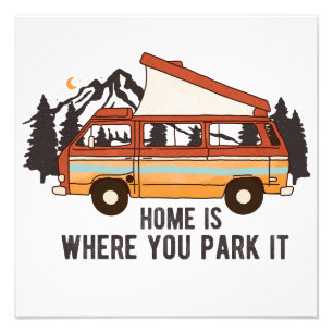 Foto RV Camping Trailer "Home is Where You Park It"