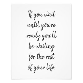 Foto Se você esperar até estar pronto