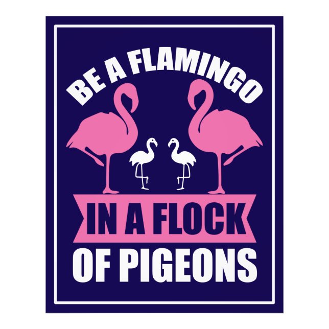Foto Seja um Flamingo em um Bando de Pombos (Frente)