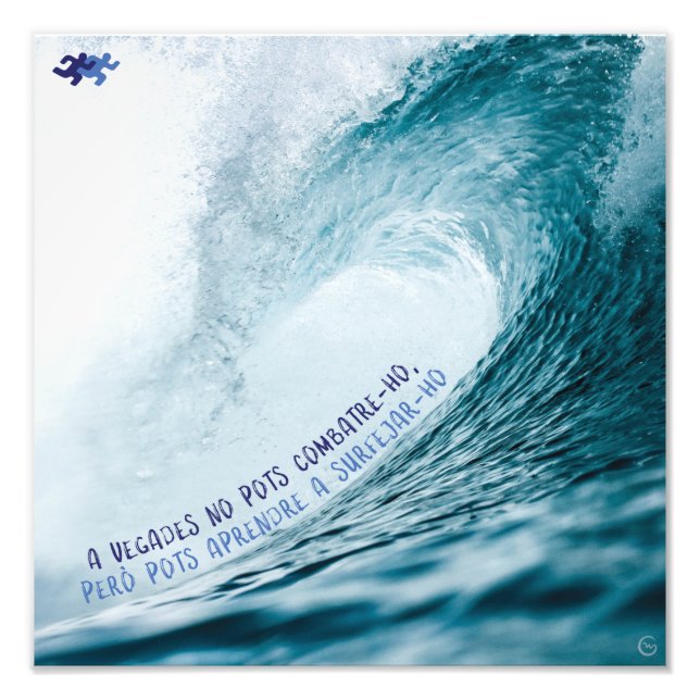 Foto Si no pots combatre-ho, pots surfejar-ho (Frente)