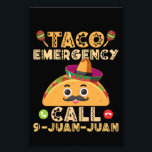 Foto Taco Emergency Call Funny Cinco de Mayo Mexicano<br><div class="desc">Taco Emergency Call Funny Cinco de Mayo Mexicano</div>