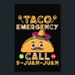Foto Taco Emergency Call Funny Cinco de Mayo Mexicano<br><div class="desc">Taco Emergency Call Funny Cinco de Mayo Mexicano</div>
