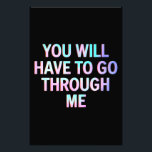 Foto Você Terá Que Passar Por Mim Engraçado.<br><div class="desc">Você Terá Que Passar Por Mim Sinalizador LGBTQ Trans Prie Engraçado</div>