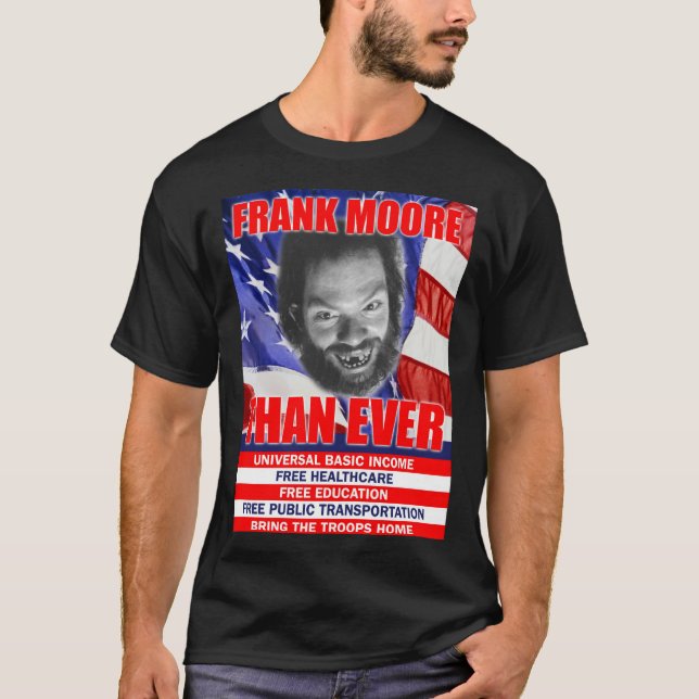 Frank Moore Than Ever T-Shirt (Frente)