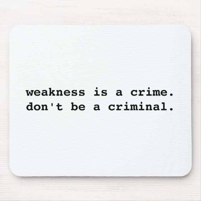 Fraqueza Mousepad (Frente)