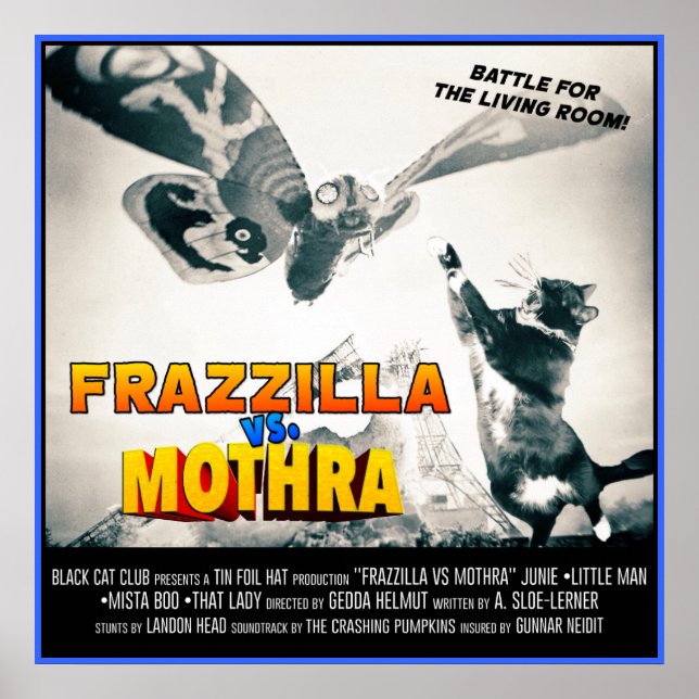 Frazzilla vs Moth! Monster Cat Poster (Frente)