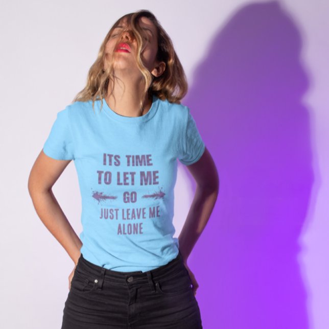 Free Holiday Enjoy Life Leave Me Alone T-Shirt (Criador carregado)