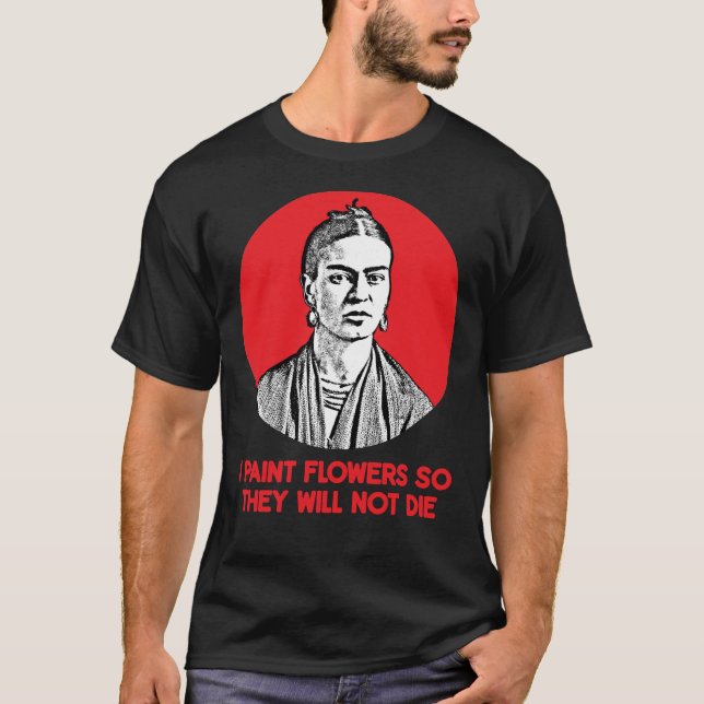 Frida Kahlo Quote Classic T-Shirt (Frente)