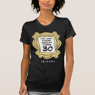 FRIENDS™   Aquele com a Camiseta de Aniversário