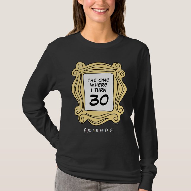 FRIENDS™ | Aquele com a Camiseta de Aniversário (Frente)