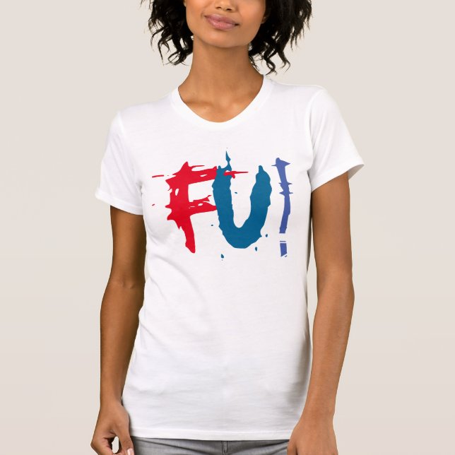 FU Fcuk você camiseta design gráfico legal (Frente)