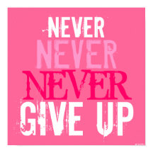 Fúcsia Rosa e Branca Nunca Desistam Da Poster De A