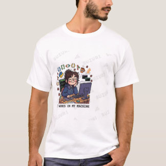 FUNCIONA NA MINHA MÁQUINA - Camiseta Divertida de 